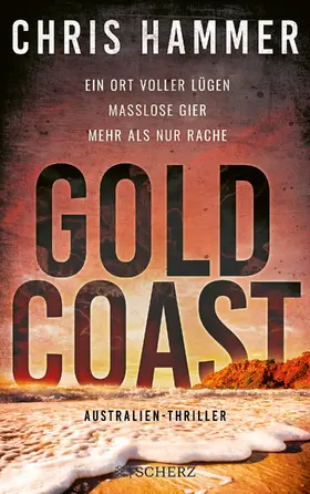 Hammer |  Gold Coast - Ein Ort voller Lügen. Maßlose Gier. Mehr als nur Rache | Buch |  Sack Fachmedien