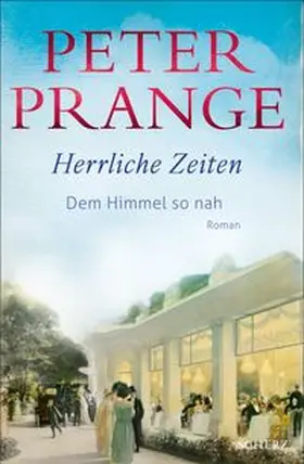 Prange | Herrliche Zeiten - Dem Himmel so nah | Buch | 978-3-651-00125-1 | www.sack.de