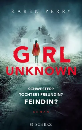 Perry |  Girl Unknown - Schwester? Tochter? Freundin? Feindin? | Buch |  Sack Fachmedien