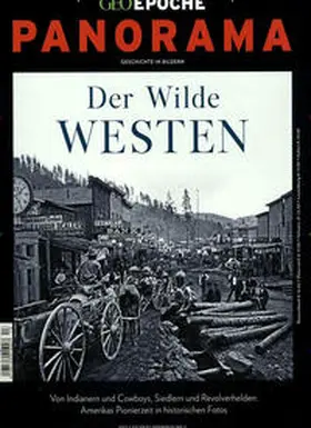 Schaper |  GEO Epoche PANORAMA 13/2018. Der wilde Westen | Buch |  Sack Fachmedien