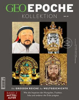 Schröder / Wolff |  GEO Epoche KOLLEKTION 23/2021 Die großen Reiche der Weltgeschichte Teil 2 Mittelalter | Buch |  Sack Fachmedien