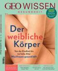 Schröder / Wolff |  GEO Wissen Gesundheit 18/21 - Der weibliche Körper | Buch |  Sack Fachmedien