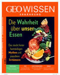 Kirady / Schröder / Saager |  GEO Wissen Ernährung / GEO Wissen Ernährung 10/21 - Die Wahrheit über unser Essen | Buch |  Sack Fachmedien