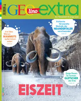 Wetscher |  GEOlino extra 86/2020 - Eiszeit | Buch |  Sack Fachmedien