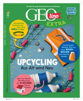 Wetscher |  GEOlino Extra / GEOlino extra 88/2021 - Upcycling - Aus alt wird neu! | Buch |  Sack Fachmedien