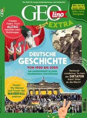 van Treeck |  GEOlino extra 99/2023 - Deutsche Geschichte von 1900 bis 2000 | Buch |  Sack Fachmedien
