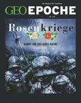 Schröder / Wolff |  GEO Epoche 120/2023 - Die Rosenkriege | Buch |  Sack Fachmedien