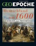 Schaefer / Schmitz |  GEO Epoche 124/2023 - Deutschland um 16. Jahrhundert | Buch |  Sack Fachmedien