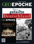 Schaefer / Schmitz |  GEO Epoche mit DVD 126/2024 - Das geteilte Deutschland | Buch |  Sack Fachmedien