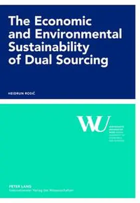 Rosic |  The Economic and Environmental Sustainability of Dual Sourcing | eBook | Sack Fachmedien