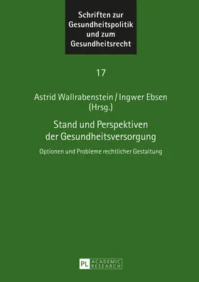 Ebsen / Wallrabenstein |  Stand und Perspektiven der Gesundheitsversorgung | eBook | Sack Fachmedien