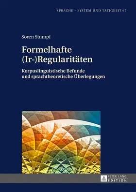 Stumpf / Soren Stumpf |  Formelhafte (Ir-)Regularitäten | eBook | Sack Fachmedien