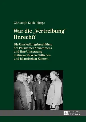 Koch |  War die «Vertreibung» Unrecht? | eBook | Sack Fachmedien