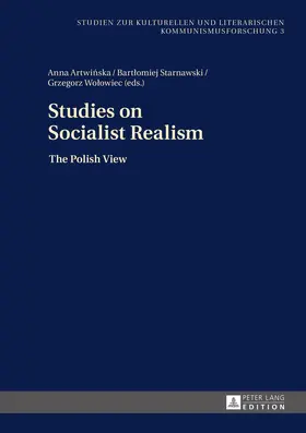 Artwinska / Starnawski / Wolowiec |  Studies on Socialist Realism | eBook | Sack Fachmedien
