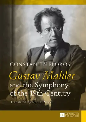 Floros |  Gustav Mahler and the Symphony of the 19th Century | eBook | Sack Fachmedien