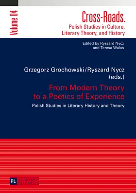Nycz / Grochowski |  From Modern Theory to a Poetics of Experience | eBook | Sack Fachmedien
