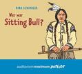Schindler |  Wer war Sitting Bull? | Sonstiges |  Sack Fachmedien