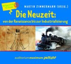 Zimmermann | Die Neuzeit: von der Renaissance bis zur Industrialisierung | Sonstiges | 978-3-654-60312-4 | sack.de