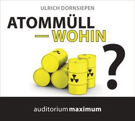 Dornsiepen | Dornsiepen, U: Atommüll - wohin?/CD | Sonstiges | 978-3-654-60387-2 | sack.de