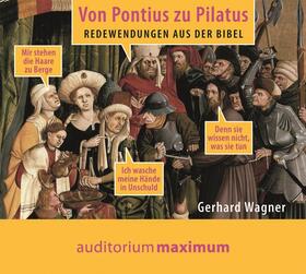 Wagner | Von Pontius zu Pilatus | Sonstiges | 978-3-654-60404-6 | sack.de