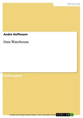Hoffmann |  Data Warehouse | eBook | Sack Fachmedien