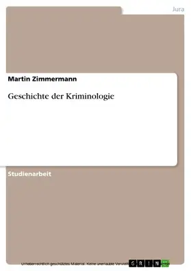 Zimmermann |  Geschichte der Kriminologie | eBook | Sack Fachmedien