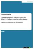 Schulze |  Auswirkungen des XX. Parteitages der KPdSU – Debatten um Entstalinisierung | eBook | Sack Fachmedien