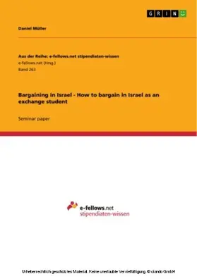 Müller |  Bargaining in Israel - How to bargain in Israel as an exchange student | eBook | Sack Fachmedien