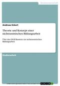 Eckert |  Theorie und Konzept einer nichtrassistischen Bildungsarbeit | eBook | Sack Fachmedien