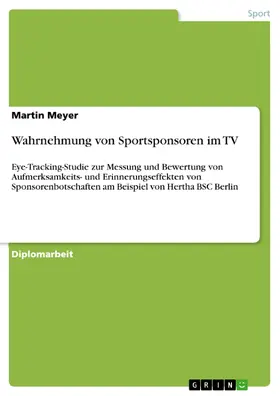Meyer |  Wahrnehmung von Sportsponsoren im TV | eBook | Sack Fachmedien