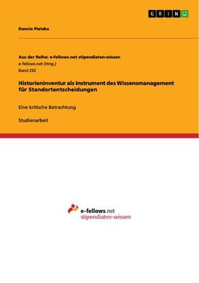 Pietzka | Historieninventur als Instrument des Wissensmanagement für Standortentscheidungen | E-Book | sack.de