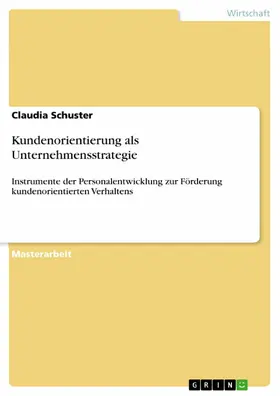 Schuster |  Kundenorientierung als Unternehmensstrategie | eBook | Sack Fachmedien
