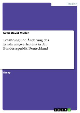 Müller | Ernährung und Änderung des Ernährungsverhaltens in der Bundesrepublik Deutschland | E-Book | sack.de
