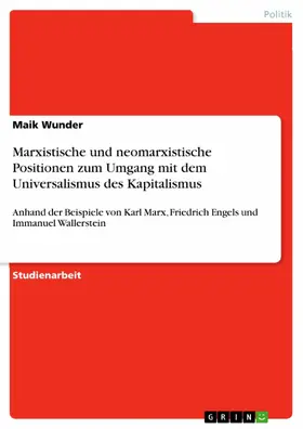 Wunder |  Marxistische und neomarxistische Positionen zum Umgang mit dem Universalismus des Kapitalismus | eBook | Sack Fachmedien