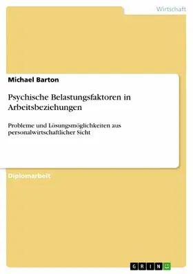 Barton |  Psychische Belastungsfaktoren in Arbeitsbeziehungen | eBook | Sack Fachmedien