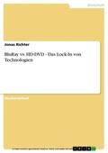 Richter |  BluRay vs. HD-DVD - Das Lock-In von Technologien | eBook | Sack Fachmedien