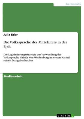 Eder |  Die Volkssprache des Mittelalters in der Epik | Buch |  Sack Fachmedien