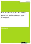 Klee / Kierdorf / Weber |  Erfolgs- und Misserfolgsfaktoren einer Präsentation | eBook | Sack Fachmedien