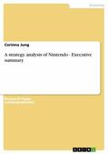 Jung |  A strategy analysis of Nintendo - Executive summary | eBook | Sack Fachmedien