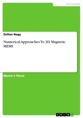 Nagy |  Numerical Approaches To 3D Magnetic MEMS | Buch |  Sack Fachmedien
