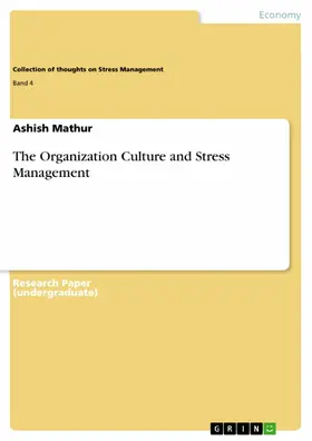 Mathur |  The Organization Culture and Stress Management | eBook | Sack Fachmedien