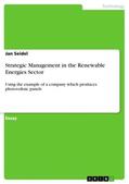 Seidel |  Strategic Management in the Renewable Energies Sector | Buch |  Sack Fachmedien