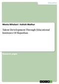 Mathur / Nihalani |  Talent Development Through Educational Institutes Of Rajasthan | Buch |  Sack Fachmedien