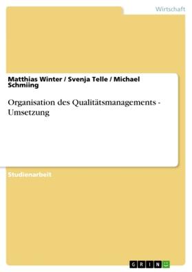 Winter / Telle / Schmiing |  Organisation des Qualitätsmanagements - Umsetzung | Buch |  Sack Fachmedien
