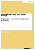 Winter / Telle / Schmiing |  Organisation des Qualitätsmanagements - Umsetzung | Buch |  Sack Fachmedien