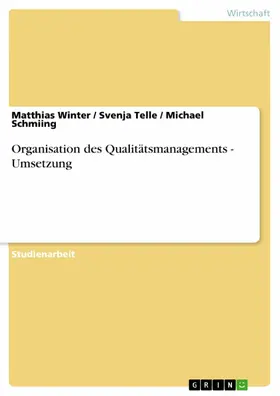 Winter / Telle / Schmiing |  Organisation des Qualitätsmanagements - Umsetzung | eBook | Sack Fachmedien