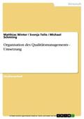 Winter / Telle / Schmiing |  Organisation des Qualitätsmanagements - Umsetzung | eBook | Sack Fachmedien