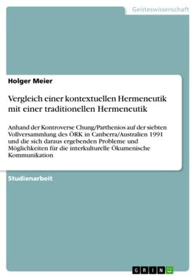 Meier |  Vergleich einer kontextuellen Hermeneutik mit einer traditionellen Hermeneutik | Buch |  Sack Fachmedien
