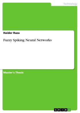Raza |  Fuzzy Spiking Neural Networks | Buch |  Sack Fachmedien