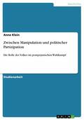 Klein |  Zwischen Manipulation und politischer Partizipation | eBook | Sack Fachmedien
